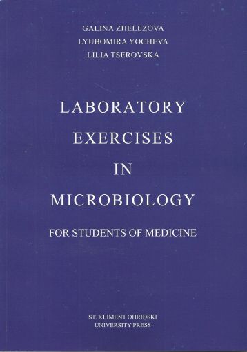 Laboratory Exercises in Microbiology for Students of Medicine